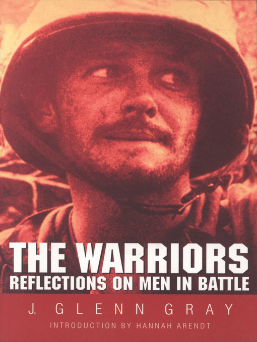 Title details for The Warriors by J. Glenn Gray - Available